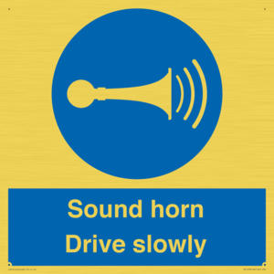 Sound horn Drive slowly